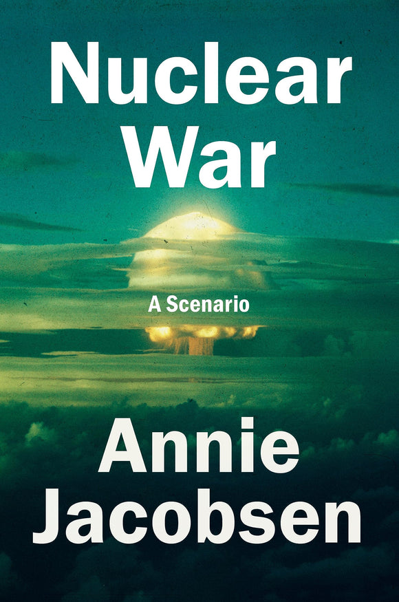 Nuclear War: A Scenario (Used Hardcover) - Annie Jacobsen