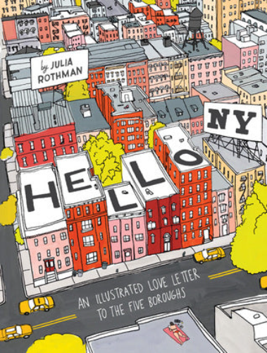 Hello NY: An Illustrated Love Letter to the Five Boroughs (Used Hardcover) - Julia Rothman