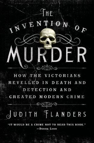 The Invention of Murder (Used Paperback)  - Judith Flanders