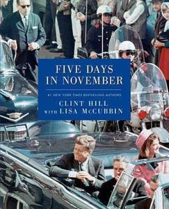 Five Days in November (Used Paperback) - Clint Hill with Lisa McCubbin