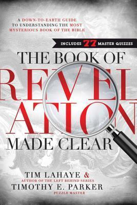 The Book of Revelation Made Clear (used hardcover) - Tim Lahaye & Timothy E. Parker