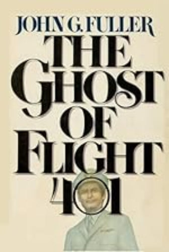 The Ghost of Flight 401 (Used Hardcover) - John G. Fuller