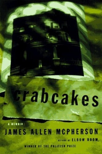 Crabcakes (Used Hardcover) - James Alan McPherson
