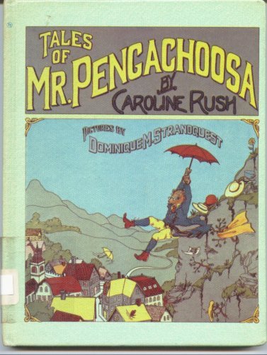Tales of Mr. Pengachoosa (Used Hardcover) - Caroline Rush