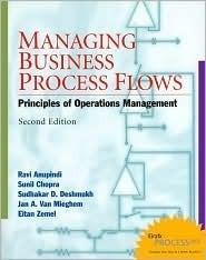 Managing Business Process Flows (Used Paperback) - Anupindi, Chopra, Deshmunkh, Van Mieghem, Zemel (2nd ed)