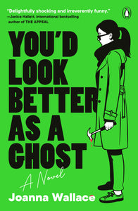 You'd Look Better as a Ghost (Used Paperback) - Joanna Wallace