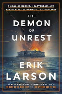 The Demon of Unrest: (Used Hardcover) - Erik Larson