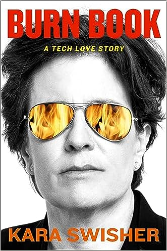 Burn Book: A Tech Love Story (Used Hardcover) - Kara Swisher