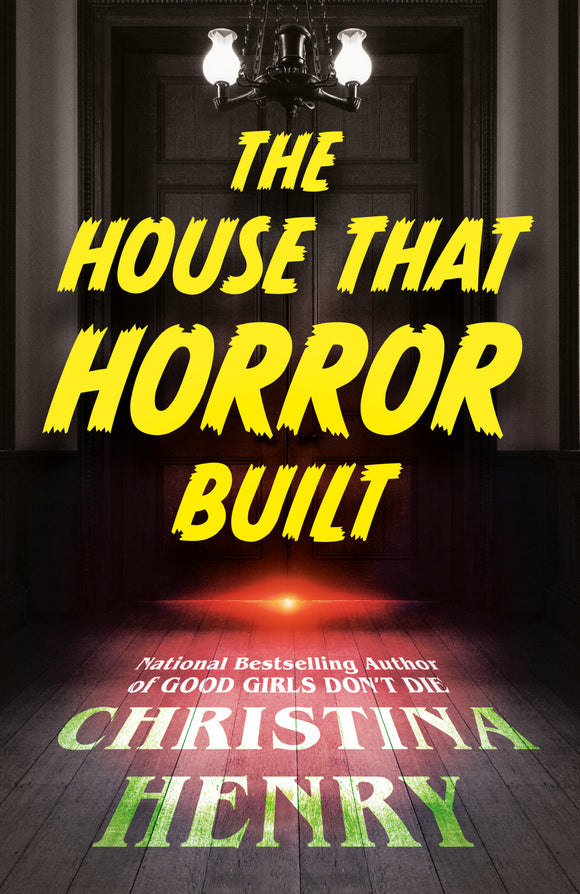 The House that Horror Built (Used Paperback) - Chritina Henry