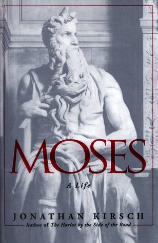 Moses : A Life (Used Book) - Jonathan Kirsch