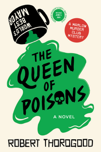 The Queen of Poisons (Used Paperback) - Robert Thorogood