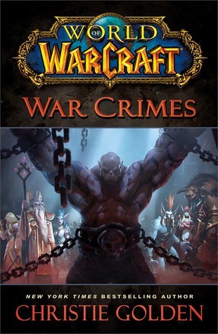 World of Warcraft War Crimes (Used Hardcover) - Christie Golden