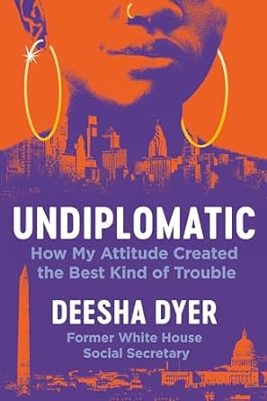 Undiplomatic (Used Hardcover) - Deesha Dyer