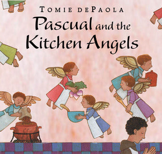 Pascual and the Kitchen Angels (Used Hardcover) - Tomie dePaola
