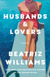 Husbands & Lovers (Used Hardcover) - Beatriz Williams