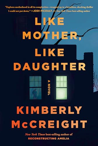 Like Mother, Like Daughter (Used Hardcover) - Kimberly McCreight