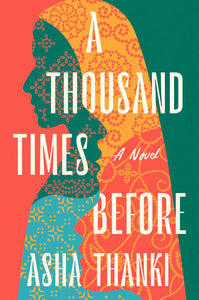 A Thousand Times Before (Used Hardcover) - Asha Thanki