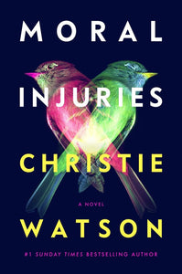 Moral Injuries (Used Hardcover) - Christie Watson