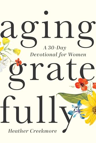 Aging Gratefully (Used Paperback) - Heather Creekmore