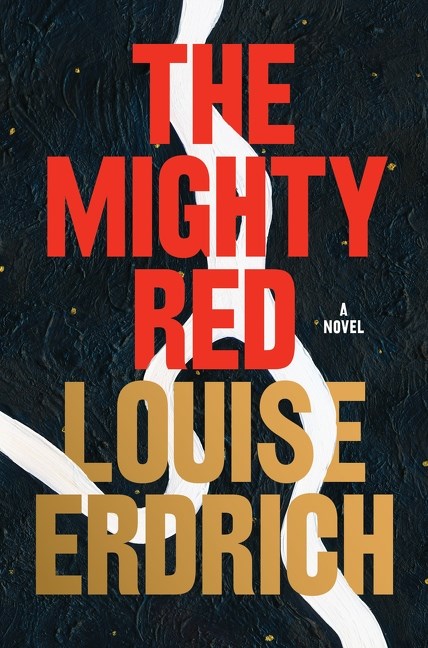 The Mighty Red (Used Hardcover) - Louise Erdroch