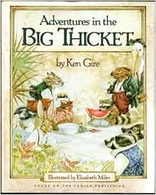 Adventures in the Big Thicket (Used Hardcover) - Ken Gire