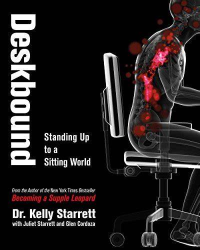 Deskbound: Standing Up to a Sitting World (Used Hardcover) - Kelly Starrett ,  Glen Cordoza