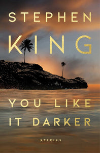 You Like it Darker (Used Hardcover) - Stephen King