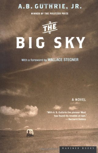 The Big Sky (Used Book) - A.B. Guthrie Jr.