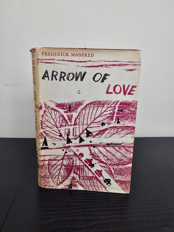 (1961) Arrow of Love (Used Hardcover) - Frederick Manfred