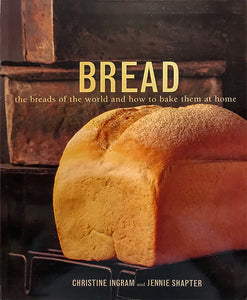Bread: The Breads of the World and how to Bake Them at Home (Used Paperback) - Christine Ingram, Jennie Shapter