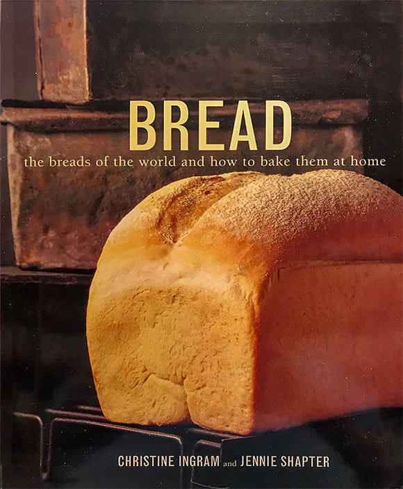 Bread: The Breads of the World and how to Bake Them at Home (Used Paperback) - Christine Ingram, Jennie Shapter