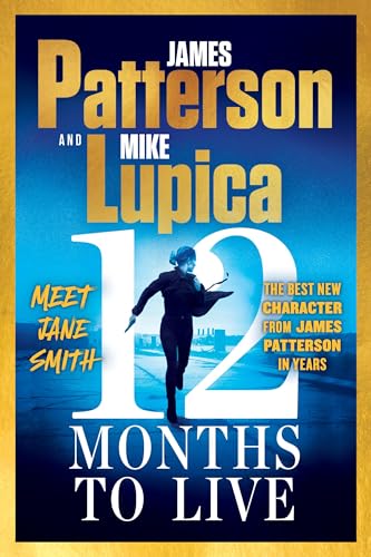 12 Months to Live (Used Hardcover) - James Patterson and Mike Lupica (Copy)