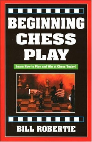 Beginning Chess Play (Used Paperback) - Bill Robertie
