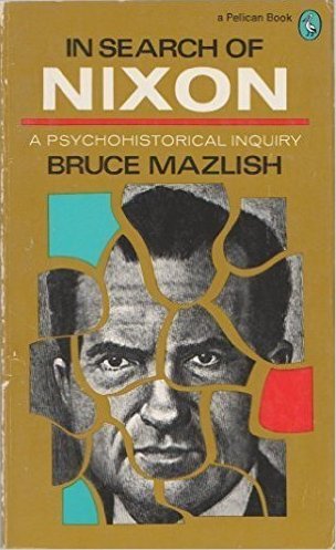 In Search of Nixon (Used Book) - Bruce Mazlish