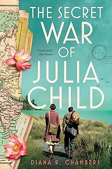 The Secret War of Julia Child (Used Paperback) - Diana R. Chambers