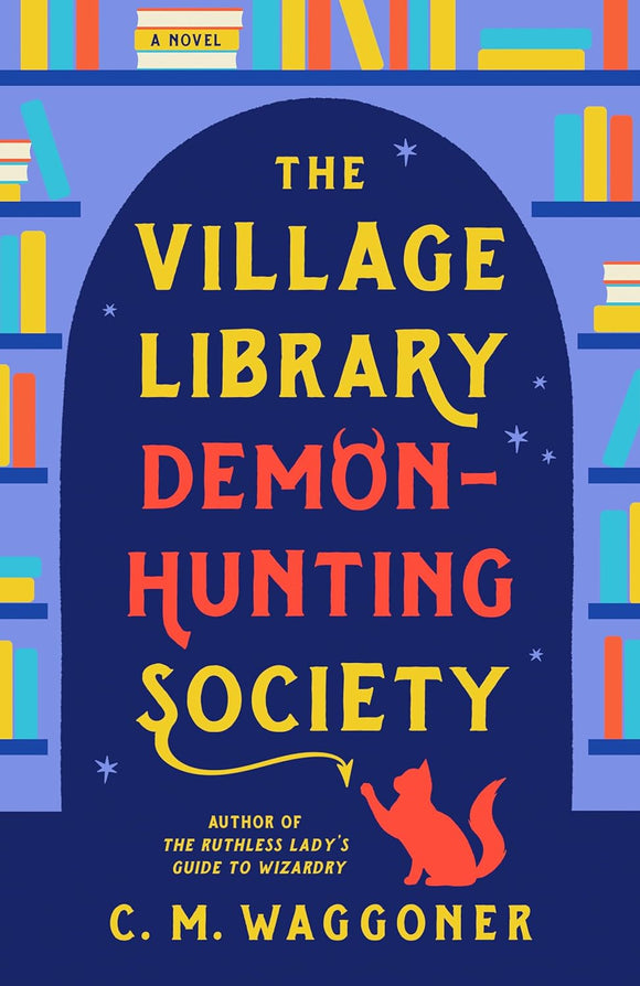 The Village Library Demon- Hunting Society (Used Paperback) - C. M. Waggoner