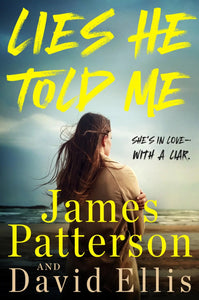 Lies He Told Me (Used Hardcover) - James Patterson