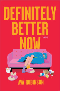 Definitely Better Now (Used Hardcover) - Ava Robinson
