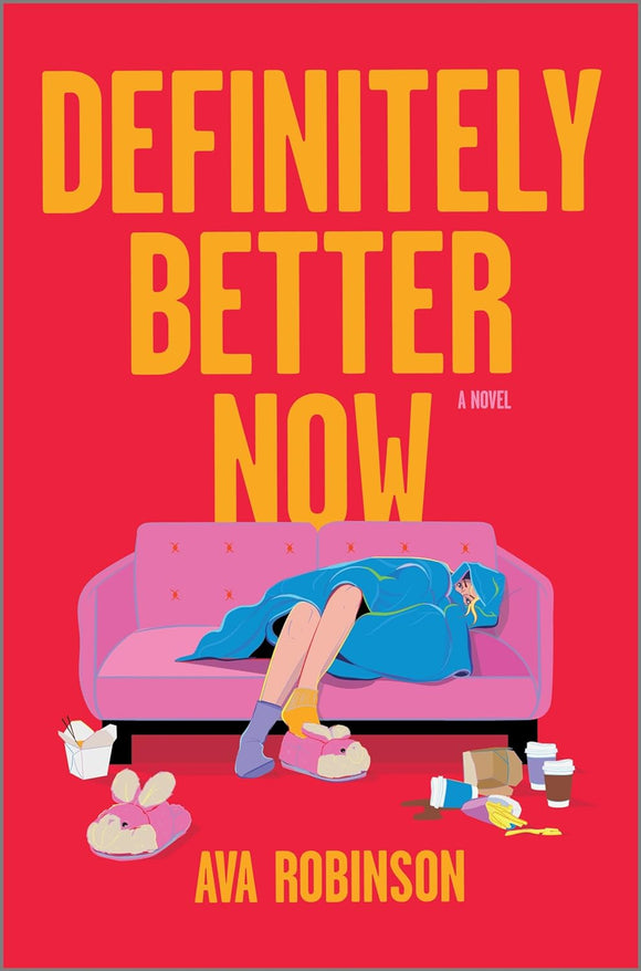 Definitely Better Now (Used Hardcover) - Ava Robinson