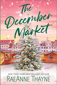 The December Market (Used Paperback) - RaeAnne Thayne