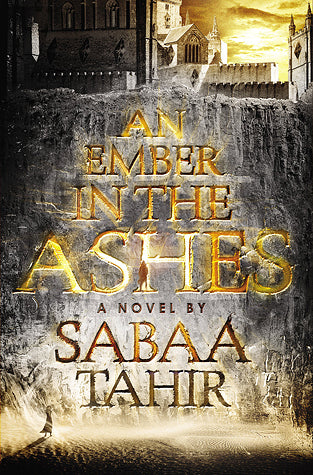 An Ember in the Ashes (Used Hardcover) - Sabaa Tahir