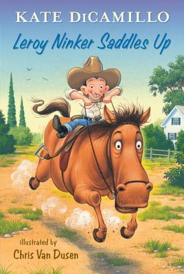 Leroy Ninker Saddles Up (Used Signed Hardcover) - Kate DiCamillo