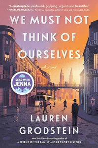 We Must Not Think of Ourselves (Used Paperback) - Lauren Grodstein
