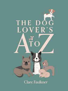 The Dog Lover's A to Z (Used Hardcover) - Clare Faulkner
