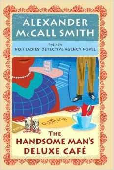 The Handsome Man's Deluxe Cafe (Used Hardcover) - Alexander McCall Smith