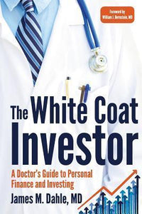 The White Coat Investor (Used Paperback) - James M. Dahle MD