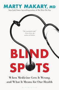 Blind Spots (Used Hardcover) - Marty Makary M.D.