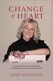 Change of Heart: Learning to Trust the Wait During My Husband's Heart Transplant Journey (Used Paperback, Signed Copy) -  Lori Sheldon