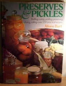 Preserves and Pickles (Used Hardcover) - Alison Burt