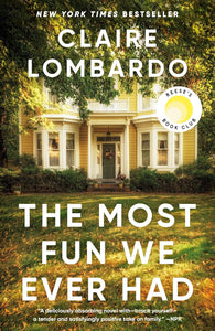 The Most Fun We Ever Had (Used Paperback) - Claire Lombardo